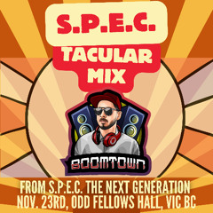 S.P.E.C. Tacular- DJ BOOMTOWN