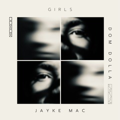 Girls (Jayke Mac Edit)