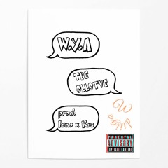 W.Y.A ft. THECLLCTVE (prod. Iano x Krs)