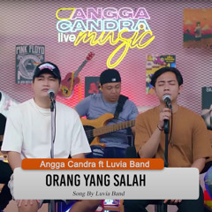 Orang Yang Salah (feat. Luvia Band)