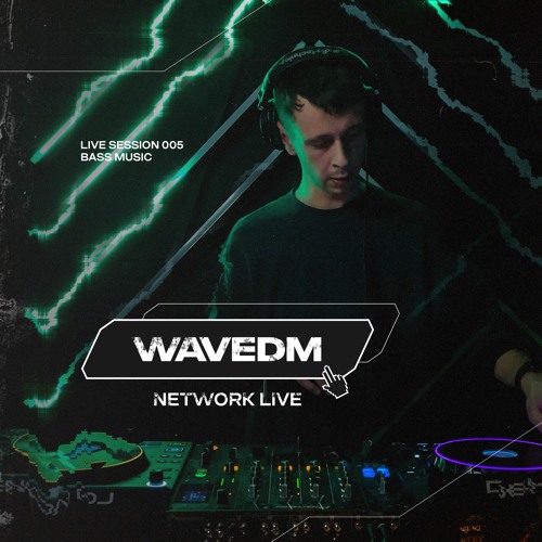 NETWORK wrld - WAVEDM - LIVE 005 | Deep Dubstep