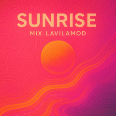 Sunrise -Mix Lavilamod Dj