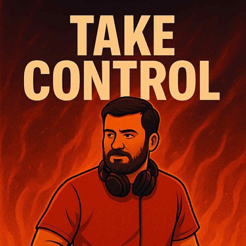 Take control