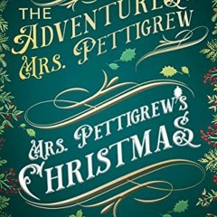 READ [PDF EBOOK EPUB KINDLE] Mrs. Pettigrew's Christmas: Sweet Historical Romance (The Adventures of