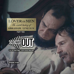 Lincoln, “Lover of Men” (Pt. 2)