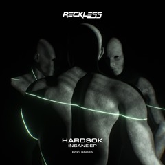 RCKLSS025 // HARDSOK // INSANE EP