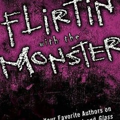 (PDF) Download Flirtin' With the Monster: Your Favorite Authors on Ellen Hopkins' Crank and Gla