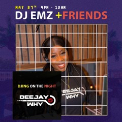 DEEJAY WHY @ #Emz&Friends - OldSchool Afrobeats Set (27/05/24)