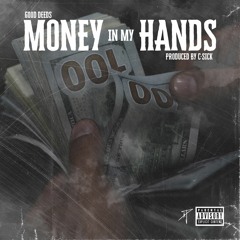 Money in my Hands (Prod. C-Sick)