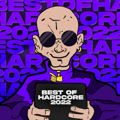 BEST OF HARDCORE 2022