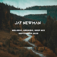 Jay Newman - Deep Melodic Mix Sept 2025 (Nordic Voyage Radio)