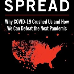 ⚡PDF❤ Uncontrolled Spread: Why COVID-19 Crushed Us and How We Can Defeat the Next