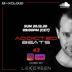 ADDICTEDBEATS vol 43 mixed by LEX GREEN