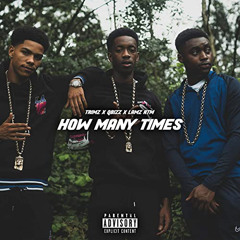 Trimz X Lamz RTM X QBIZZ - How Many Times