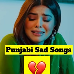 Best Punjabi Sad Songs 2024