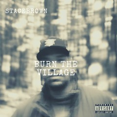 Burn The Village Prod. by No1seMachine