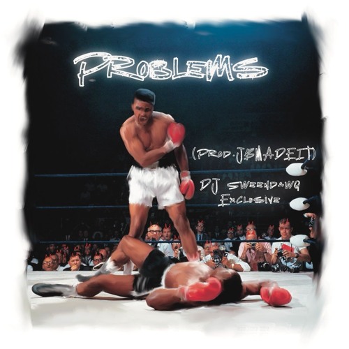 Allor - Problems (Prod. Jbmadeit) [DJ SWEENDAWG EXCLUSIVE]