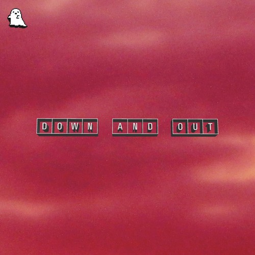 Down and Out (feat. sewerperson & guccihighwaters)