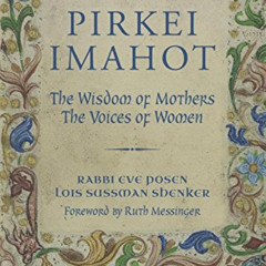 [READ] EPUB 📰 Pirkei Imahot: The Wisdom of Mothers, The Voices of Women by  Lois Sus