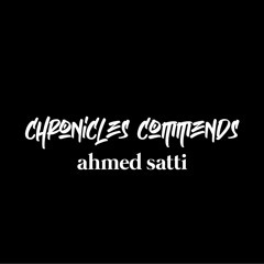 Chronicles Commends : Ahmed Satti (Pakistan)