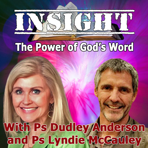 IN#4 INSIGHT with Lyndie McCauley - The Power of God's Word