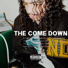 THE COME DOWN (ENERGY) prod. smllslikekurtt