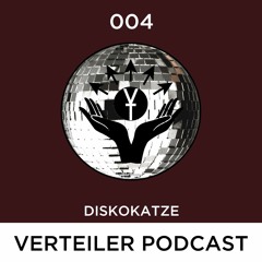 VERTEILER PODCAST 004 - Diskokatze