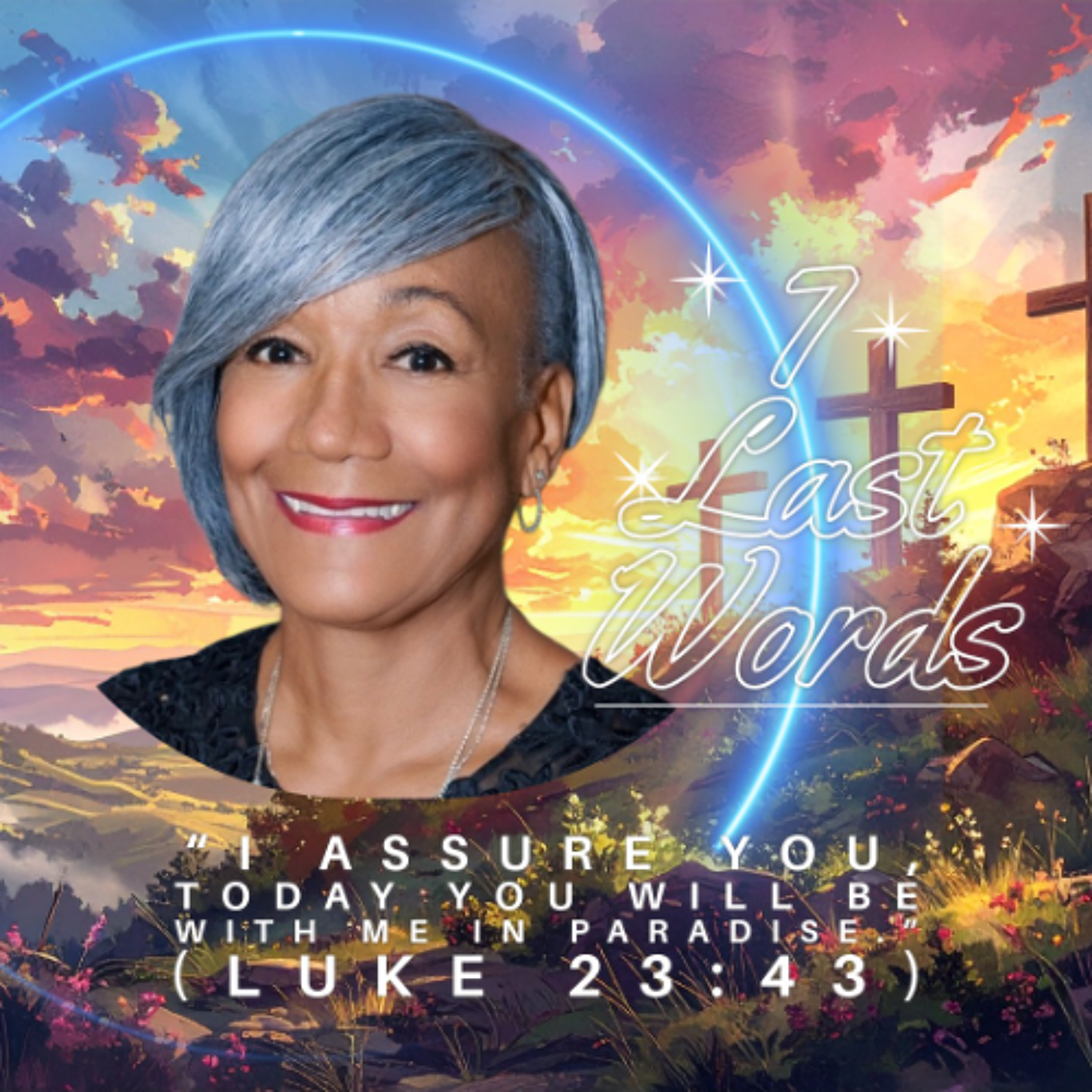 2nd Word - Luke 23:43 episode artwork