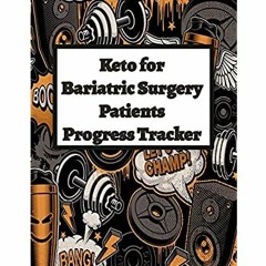DOWNLOAD ⚡️ eBook Keto for Bariatric Surgery Patients Progress Tracker Track Your Results and Yo