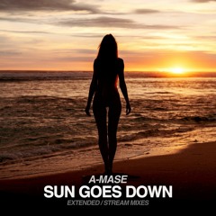 A-Mase - Sun Goes Down (Original Mix)