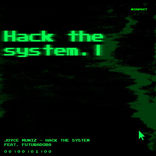 Joyce Muniz / Futuradora - Hack the System (Extended Version)