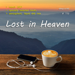 Lost In Heaven #112 (dnb mix - march 2021) Atmospheric | Liquid | Drum and Bass