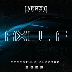 Benji Beats - Axel F (Electro Freestyle Cover)