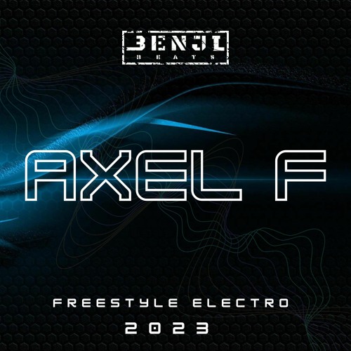 Stream Benji Beats Axel F (Electro Freestyle Cover) by BENJI BEATS
