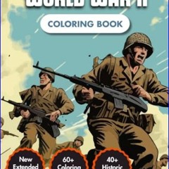 [PDF READ ONLINE] 📕 Second World War Coloring Book: Explore the Most Emblematic World War II Battl
