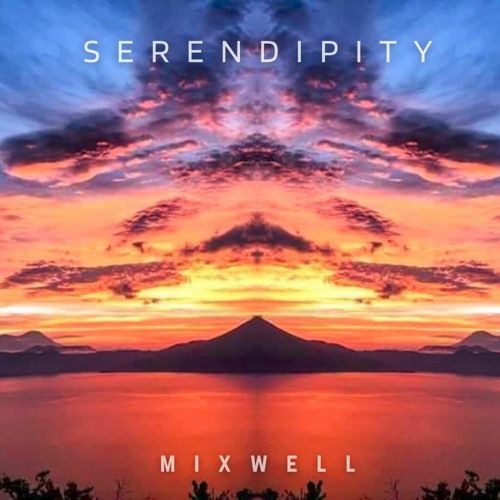Mixwell - Serendipity