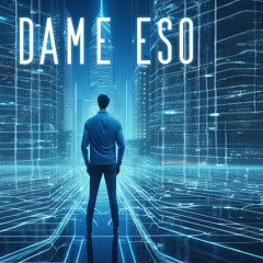 Dame Eso feat. Apache O'Raspi