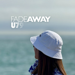 Fade Away