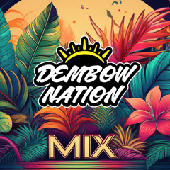 Dembow Nation Mix Vol.5 (mixed By Benedetto)