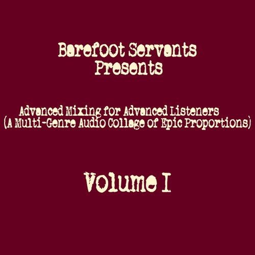 MFR Showcase: Barefoot Servants - Advanced Mixing for Advanced Listeners (Volume 1)