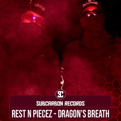 Rest N Piecez - Dragon’s Breath [Free Download]
