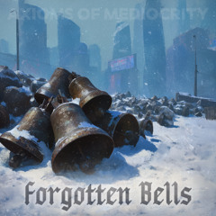 Forgotten Bells (based on "Shchedryk" by Mykola Leontovych)