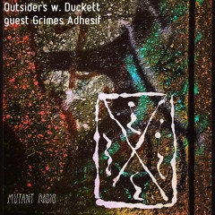 Outsiders w. Duckett guest Grimes Adhesif [12.03.2021]