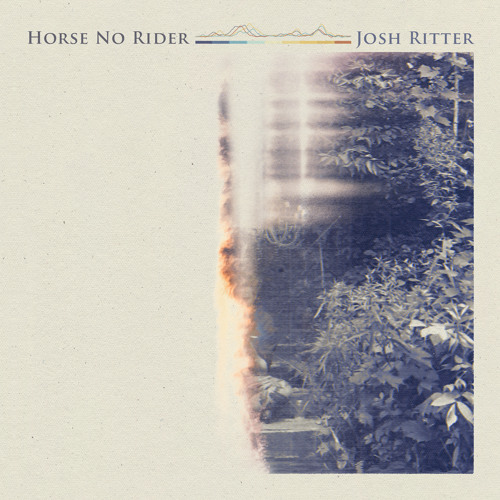 Stream Horse No Rider by Josh Ritter Listen online for free on SoundCloud
