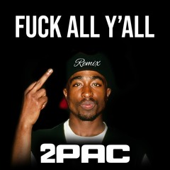 2PAC - California Love Y'all (Remix) ft. Dr. Dre