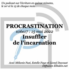 S06e17 - Insuffler de l'incarnation