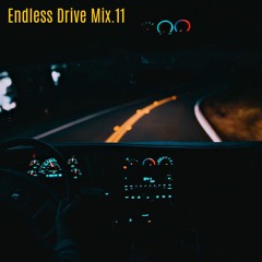 Endless Drive Mix. 11