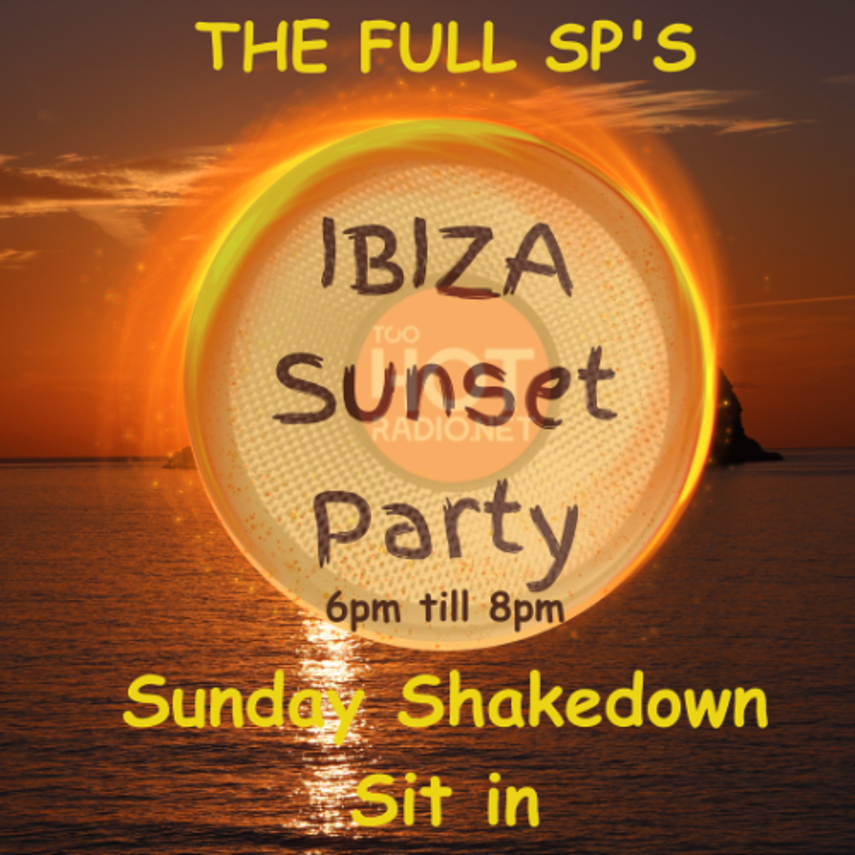 Sunday Shakedow Sit In (IBIZA SUNSET PARTY) episode artwork