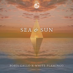 White Flamingo X Boris Gallo - Sea And Sun