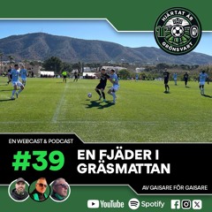 Hjärtat är Grönsvart - Avsnitt 39 - "En fjäder i gräsmattan"